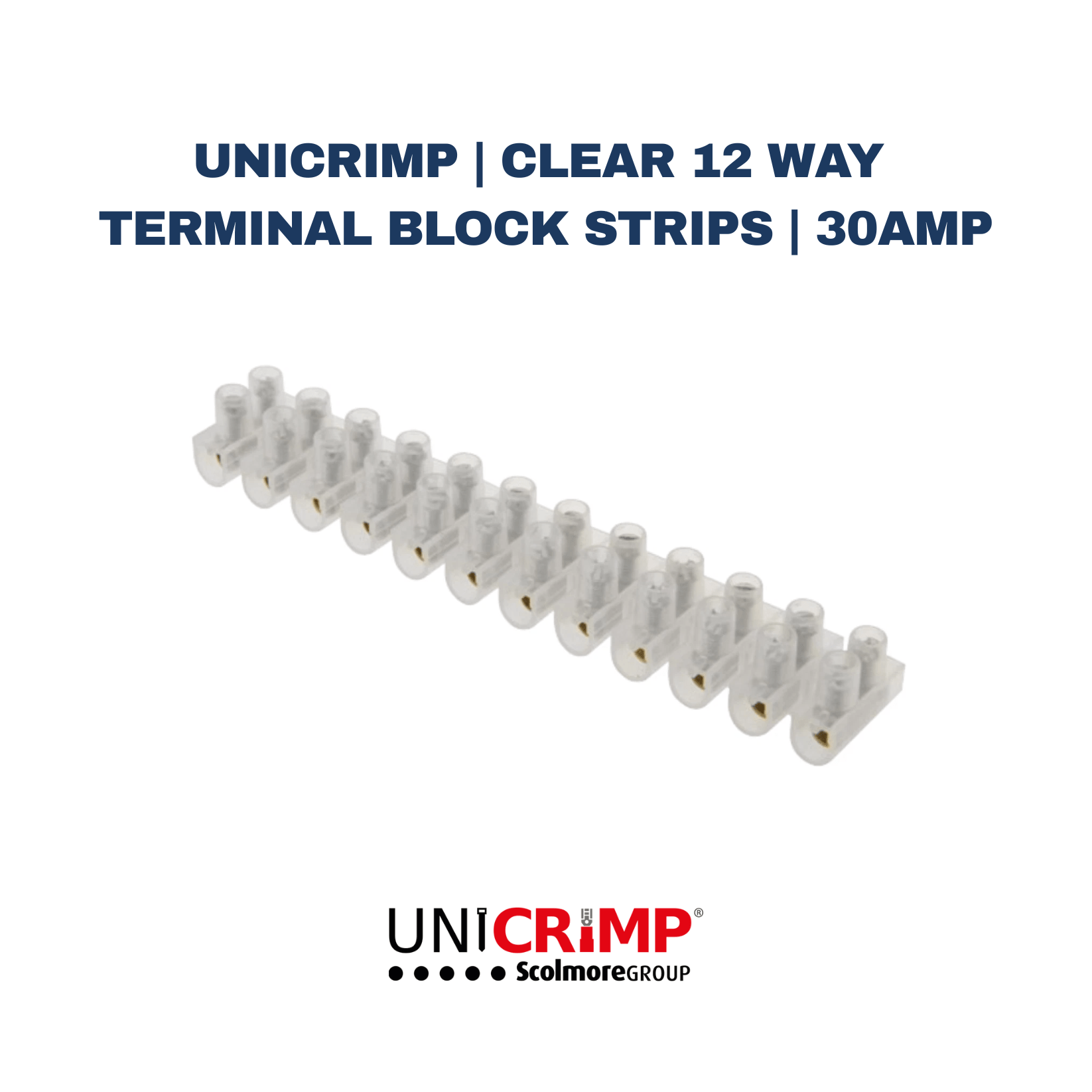 Unicrimp | Clear 12 Way Terminal Block Strips | 30AMP - Electrical Cable Store