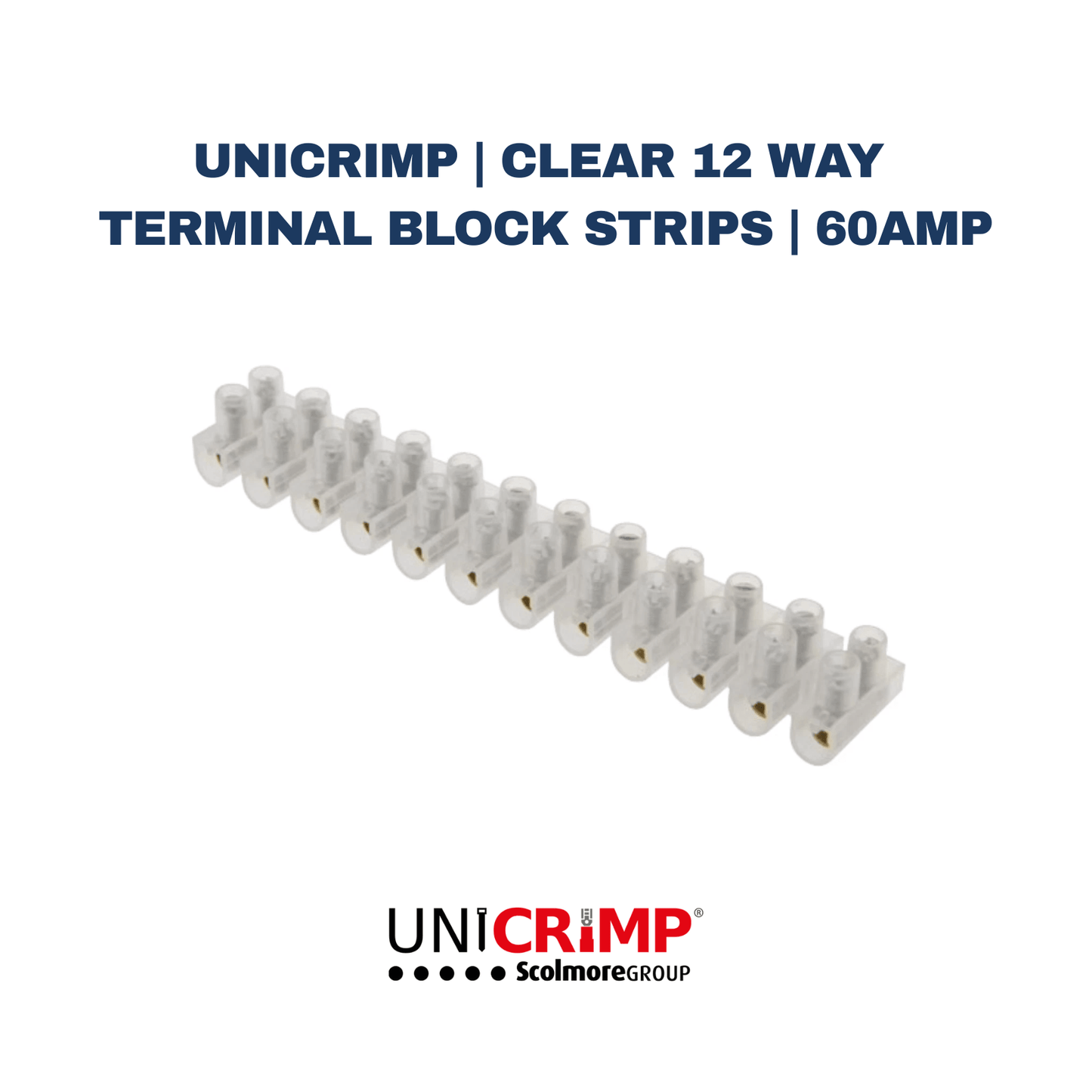 Unicrimp | Clear 12 Way Terminal Block Strips | 60AMP - Electrical Cable Store